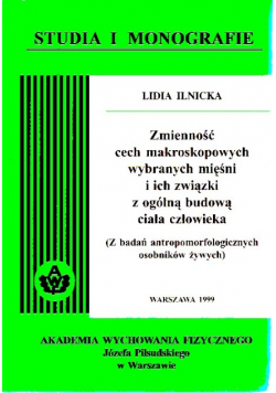 Zmienność cech makroskopowych wybranych mięśni i ich związki z ogólną budową ciała człowieka