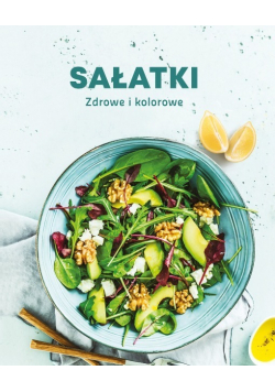 Sałatki Zdrowe I Kolorowe