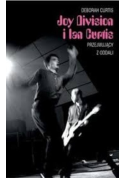 Joy Division i Ian Curtis przejmujący z oddali