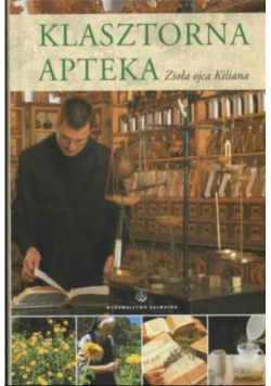 Klasztorna apteka Zioła ojca Kiliana