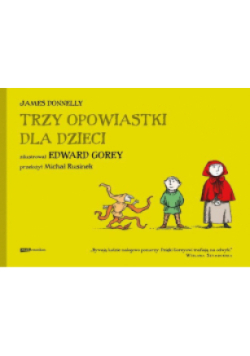 Trzy opowiastki dla dzieci
