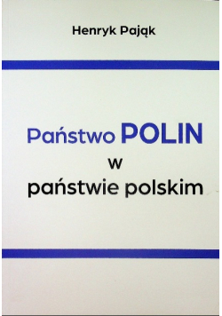 Państwo Polin w państwie Polskim