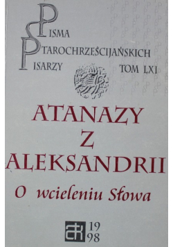 Atanazy z Aleksandrii o wcieleniu Słowa