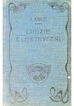 Ludzie Elektryczni 1912 r.