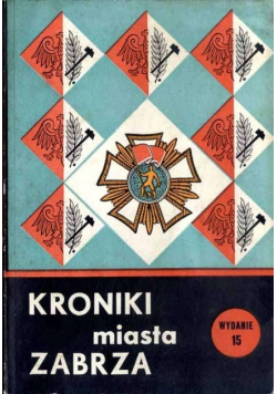 Kroniki miasta Zabrza  Nr 15