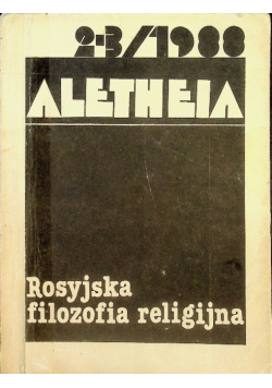 Aletheia Nr 2 i 3 1988 Rosyjska filozofia religijna