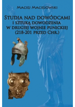 Studia nad dowódcami i sztuką dowodzenia w drugiej wojnie punickiej