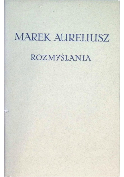 Aureliusz Rozmyślania