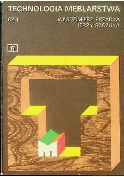 Technologia meblarstwa Część II