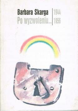 Po wyzwoleniu 1944 1956