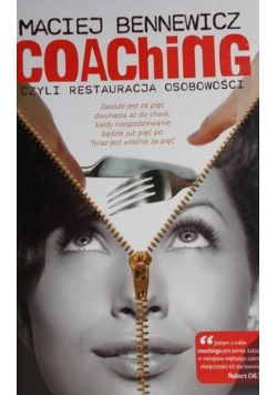 Coaching czyli restauracja osobowości