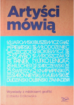 Artyści mówią Wywiady z mistrzami grafiki