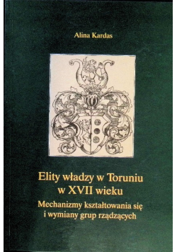 Elity władzy w Toruniu w XVII wieku