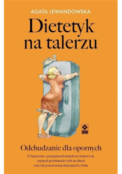 Dietetyk na talerzu Odchudzanie dla opornych