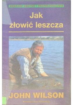 Jak złowić leszcza