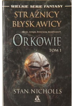 Strażnicy błyskawicy. Orkowie Tom I