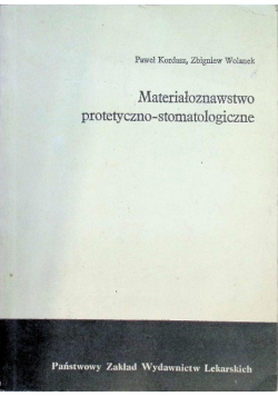Materiałoznawstwo protetyczno - stomatologiczne