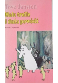 Małe trolle i duża powódź