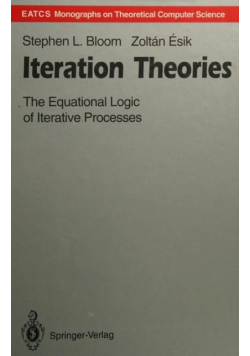 Iteration Theories: The Equational Logic of Iterative Processes