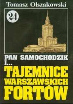 Pan Samochodzik i tajemnice warszawskich fortów Tom 24