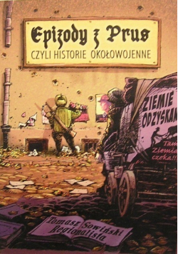 Epizody z Prus czyli historie okołowojenne