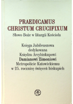 Praedicamus Christum Crucifixum
