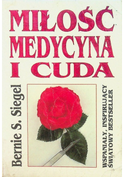 Miłość medycyna i cuda