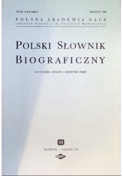 Polski słownik biograficzny Tom XXXVII / 3 Zeszyt 158