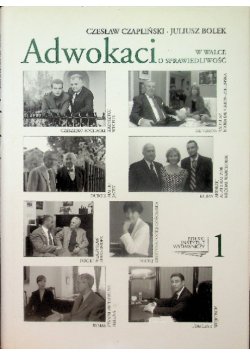 Adwokaci w walce o sprawiedliwość Tom 1