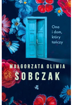 Ona i dom, który tańczy