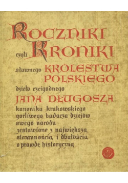 Jana Długosza roczniki czyli kroniki sławnego Królestwa Polskiego Tom 9