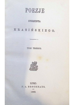 Poezje Zygmunta Krasińskiego Tom III 1883 r.