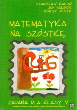 Matematyka na szóstkę zadania dla 5 klasy