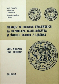 Pieniądz w Prusach Królewskich za Kazimierza Jagiellończyka