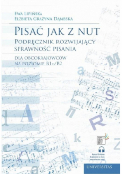 Pisać jak z nut Podręcznik rozwijający sprawność pisania