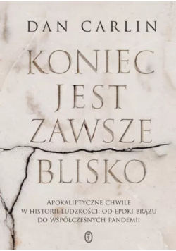 Koniec jest zawsze blisko