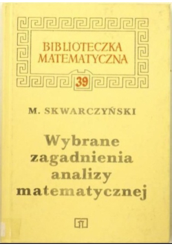 Wybrane zagadnienia analizy matematycznej
