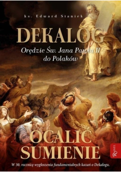 Dekalog. Orędzie św Jana Pawła II do Polaków