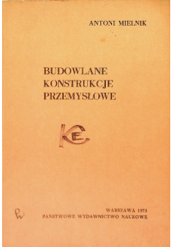 Budowlane konstrukcje przemysłowe