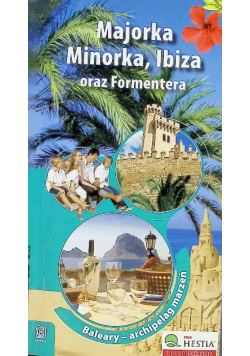 Majorka Minorka Ibiza oraz Formentera