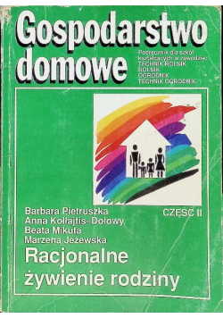 Gospodarstwo domowe. Tom II: Racjonalne żywienie rodziny
