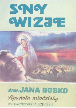 Sny wizje. św. Jana Bosko