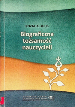 Biograficzna tożsamość nauczycieli