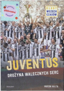 Juventus Drużyna walecznych serc