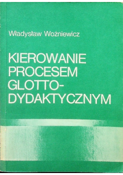 Kierowanie procesem glotto dydaktycznym