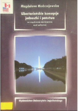 Libertariańskie koncepcje jednostki i państwa