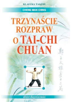 Trzynaście rozpraw o Tai Chi Chuan