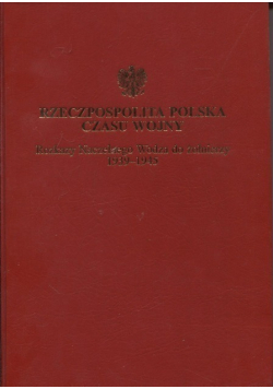Rzeczpospolita Polska czasu wojny Rozkazy Naczelnego Wodza do żołnierzy 1939 - 1945