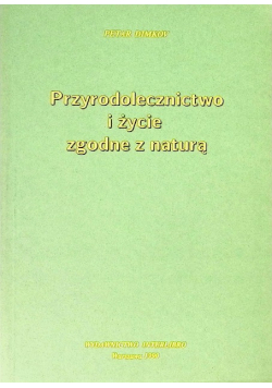Przyrodolecznictwo i życie zgodne z naturą