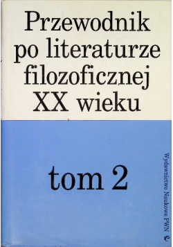 Przewodnik po literaturze filozoficznej Tom 2
